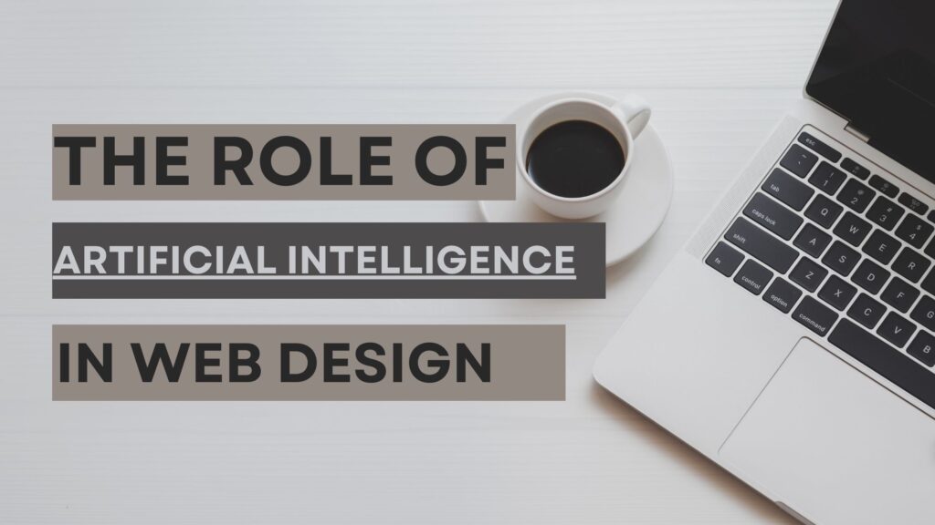 The Role of AI in Website Design